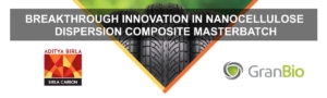 Birla Carbon - Breakthrough Innovation In Nanocellulose Dispersion Composite Masterbatch