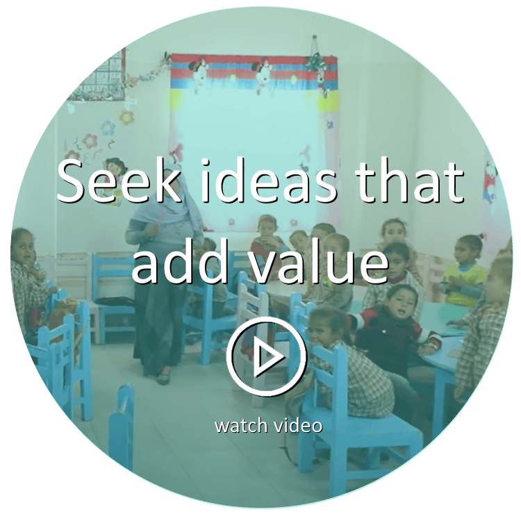 Seek ideas that add value