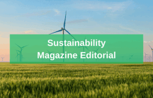 Sustainability Magazine Editorial